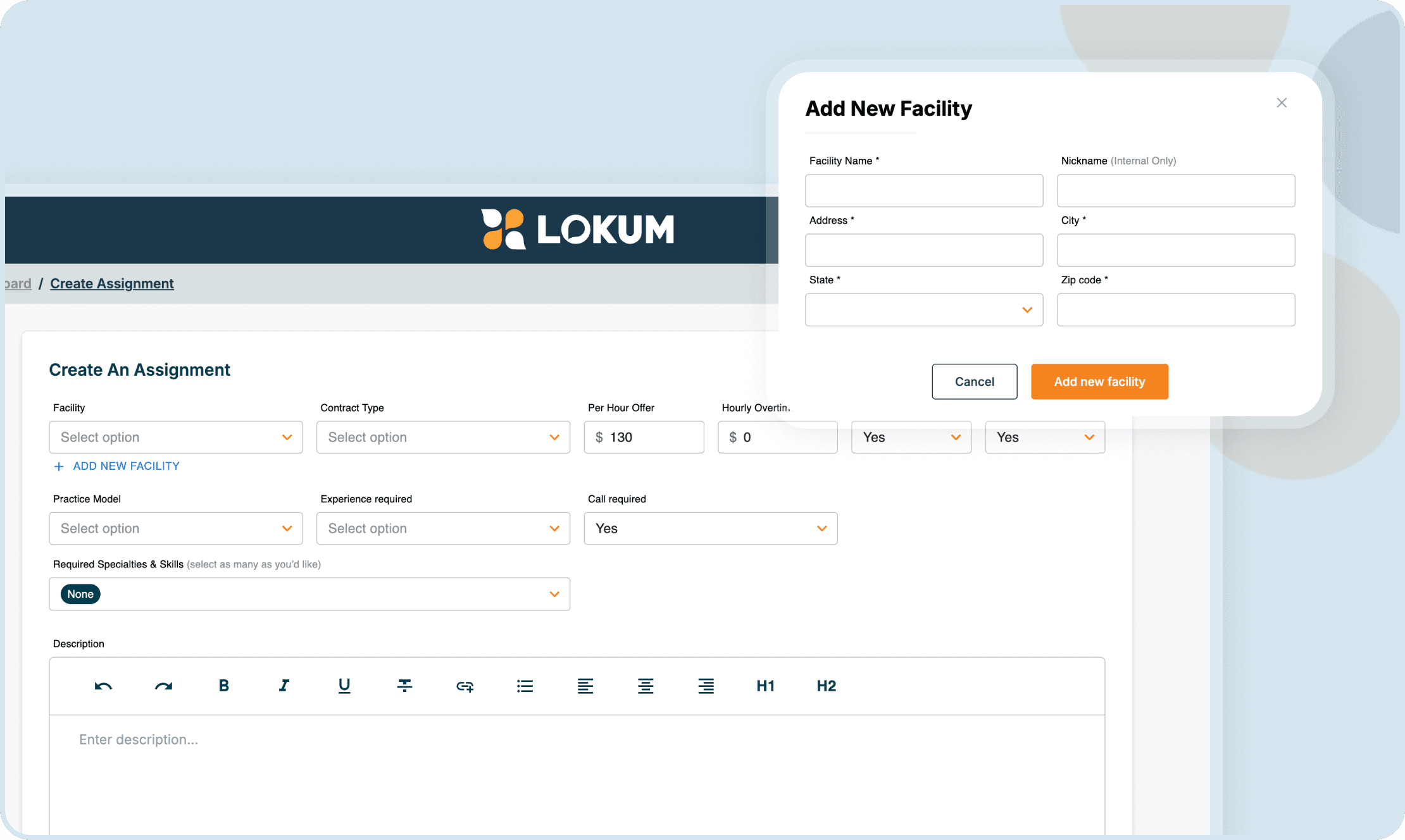 Form interface for creating a new assignment and adding a facility in Lokum healthcare SaaS