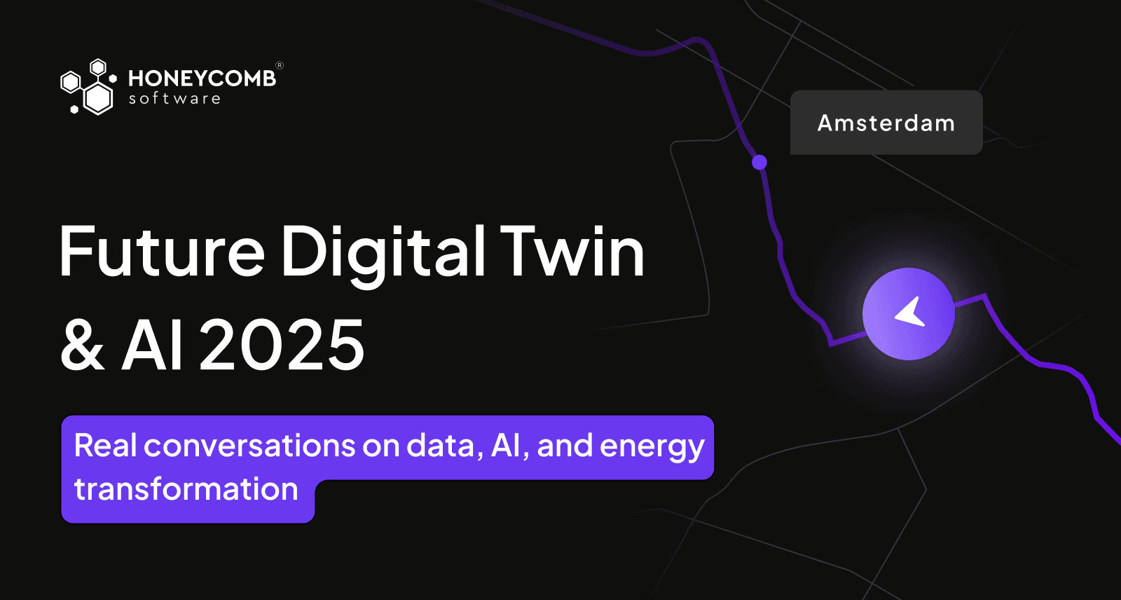 Future Digital Twin & AI 2025 event banner by Honeycomb Software, highlighting data, AI, and energy transformation in Amsterdam