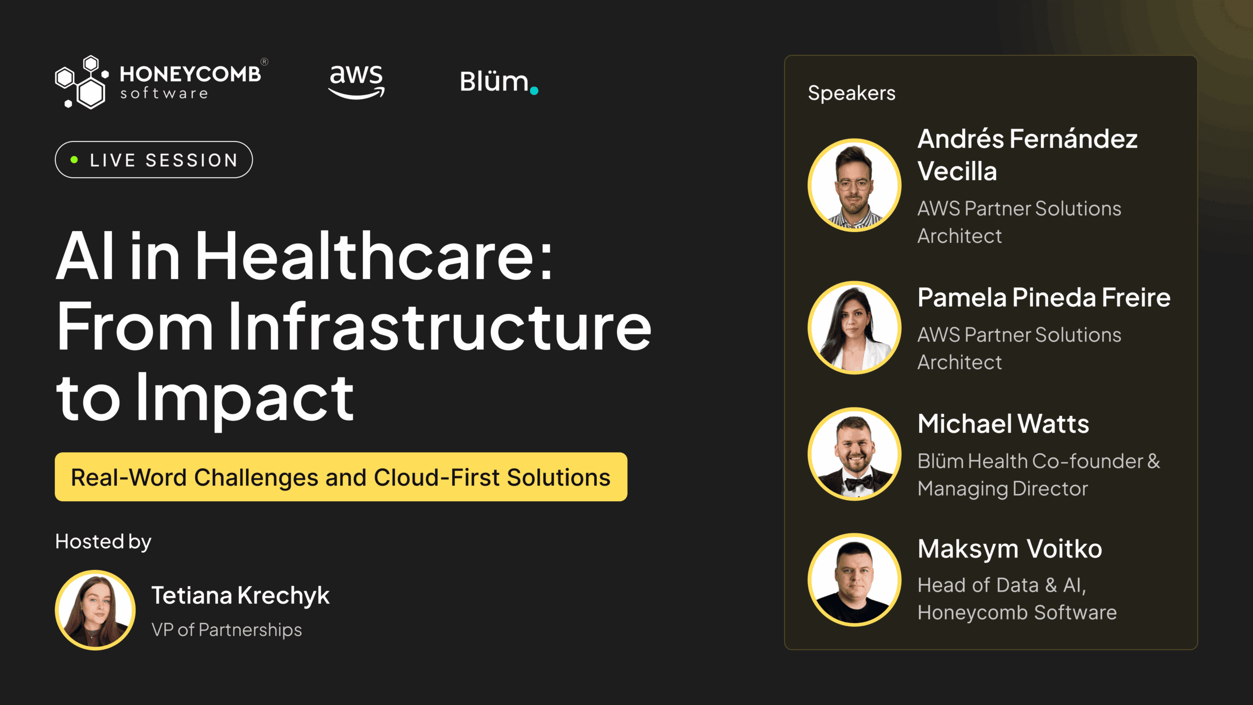 Honeycomb Software’s live session “AI in Healthcare: From Infrastructure to Impact,” featuring AWS and Blüm Health speakers